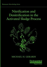 Nitrification and Denitrification in the Activated Sludge Process - Michael H. Gerardi