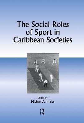 The Social Roles of Sport in Caribbean Societies