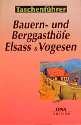 Bauern- und Berggasth&ouml;fe Elsass und Vogesen - Jocelyne Fritsch