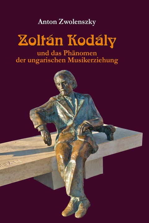 Zolt&aacute;n Kod&aacute;ly - Anton Zwolenszky