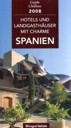 Hotels und Landgasth&auml;user mit Charme Spanien 2008