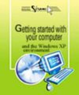 Getting Started with Your Computer and the Windows XP Environment - A. Blackburn