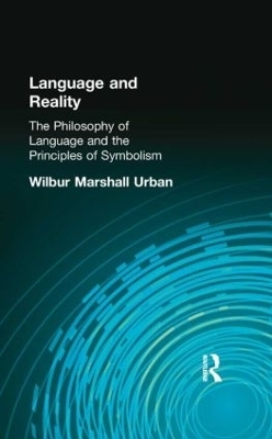 Language and Reality - Wilbur Marshall Urban