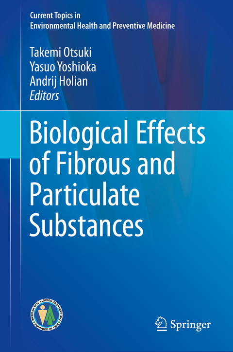Biological Effects of Fibrous and Particulate Substances - 