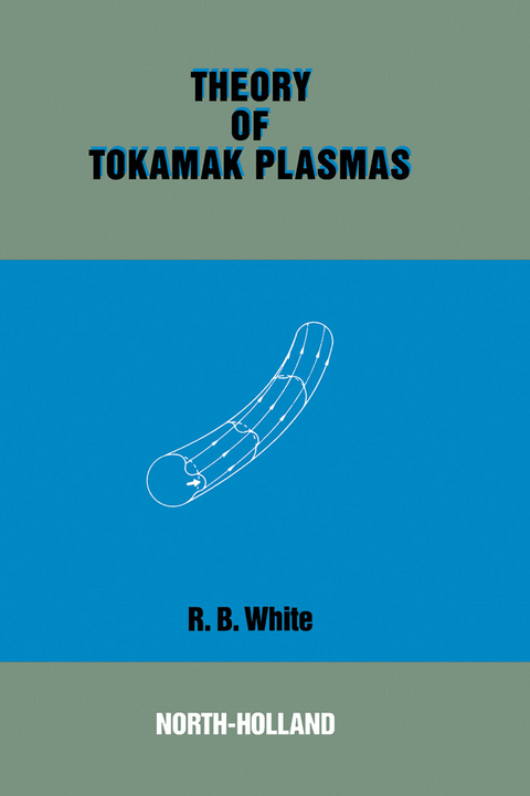 Theory of Tokamak Plasmas -  R.B. White