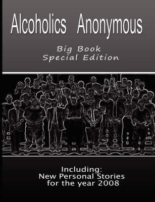 Alcoholics Anonymous - Big Book Special Edition - Including