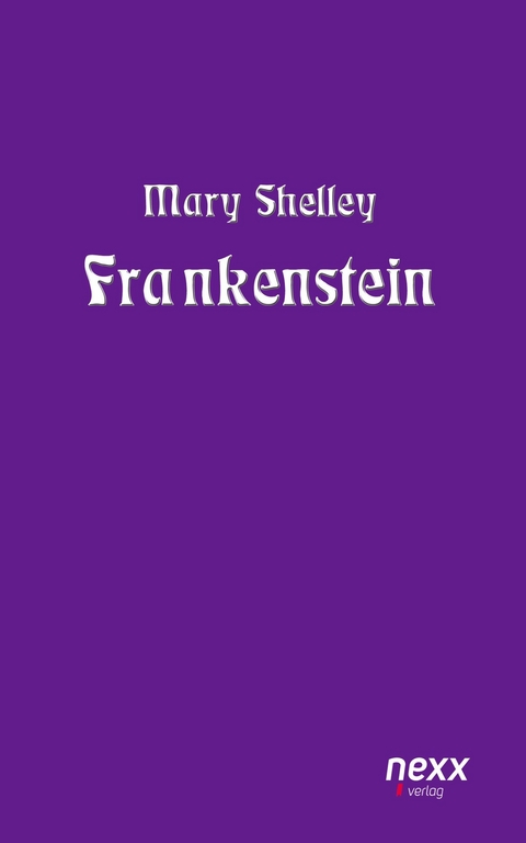 Frankenstein - Mary Shelley