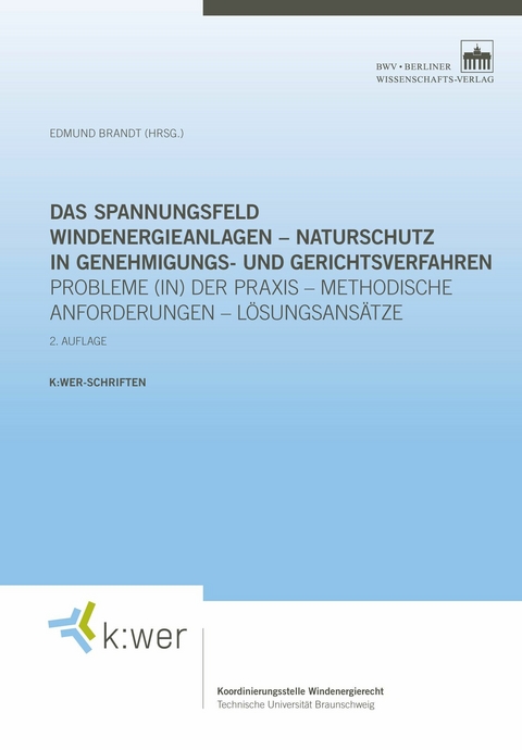 Das Spannungsfeld Windenergieanlagen &ndash; Naturschutz in Genehmigungs- und Gerichtsverfahren - 