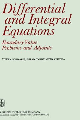 Differential and Integral Equations: Boundary Value Problems and Adjoints