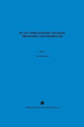 Plant-induced soil changes: Processes and feedbacks - 