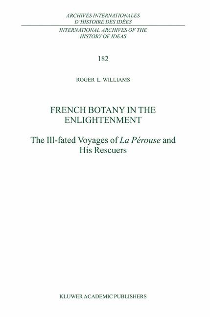 French Botany in the Enlightenment -  R.L. Williams