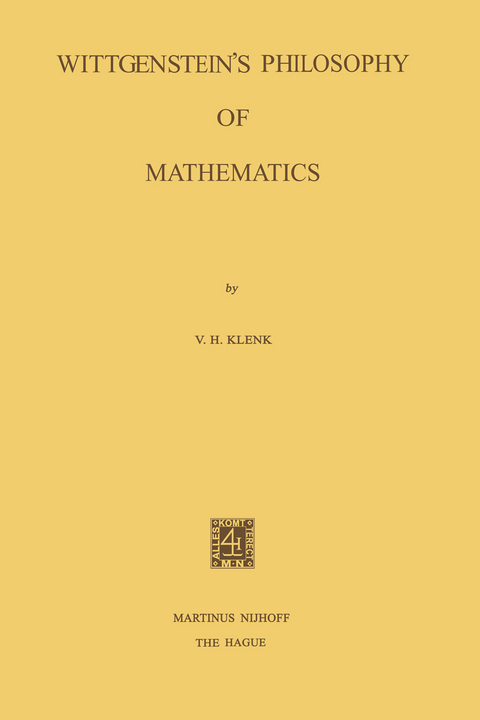 Wittgenstein&rsquo;s Philosophy of Mathematics - V.H. Klenk
