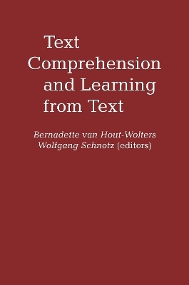 Text Comprehension And Learning - Bernadette Van Hout-Wolters, Wolfgang Schnotz