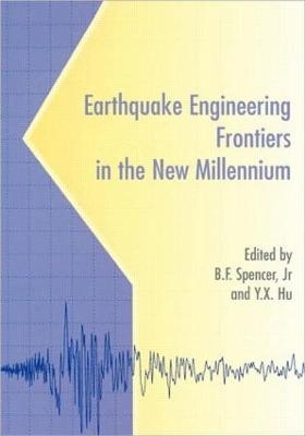 Earthquake Engineering Frontiers in the New Millennium - 