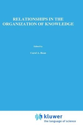 Relationships in the Organization of Knowledge