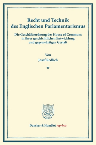 Recht und Technik des Englischen Parlamentarismus.