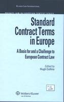 Standard Contract Terms in Europe: A Basis for and a Challenge to European Contract Law - 