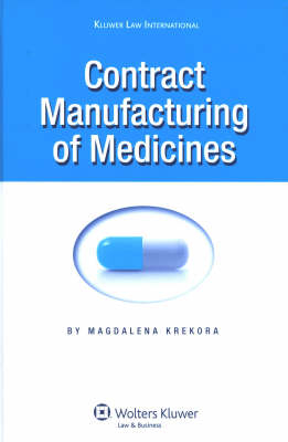 Contract Manufacturing of Medicines - Magdalena Krekora
