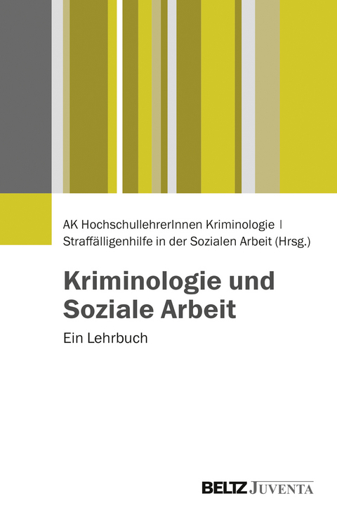 Kriminologie und Soziale Arbeit - 