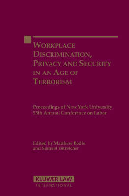 Workplace Discrimination, Privacy and Security in an Age of Terrorism - 