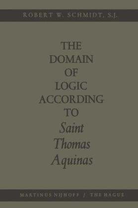 Domain of Logic According to Saint Thomas Aquinas