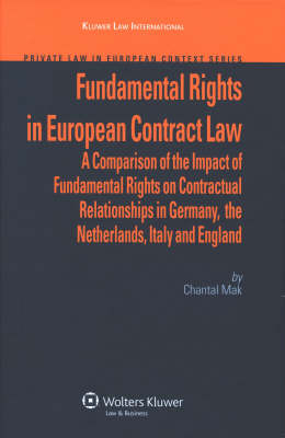 Fundamental Rights in European Contract Law - C. Mak