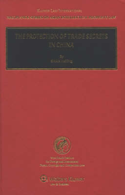 The Protection of Trade Secrets in China - Hailing Shan