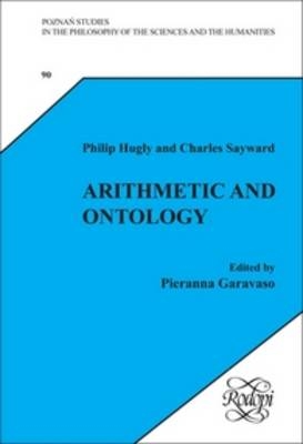 Arithmetic and Ontology - Philip Hugly, Charles Sayward