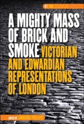 A Mighty Mass of Brick and Smoke - 