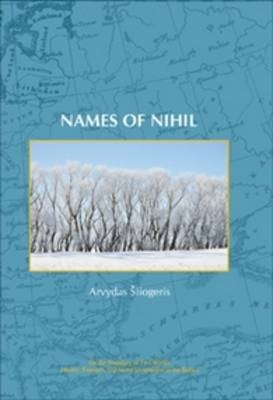 Names of Nihil - Arvydas &Scaron;liogeris