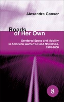 Roads of Her Own - Alexandra Ganser