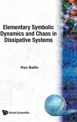 Elementary Symbolic Dynamics And Chaos In Dissipative Systems - Bailin Hao