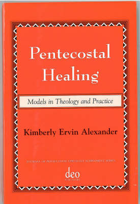 Pentecostal Healing - Kimberly E. Alexander