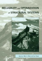 Reliability and Optimization of Structural Systems - Marc Maes, Luc Huyse