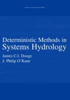 Deterministic Methods in Systems Hydrology - James C.I. Dooge, Philip O'Kane