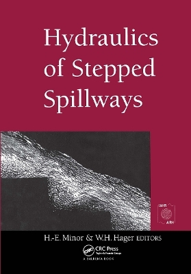 Hydraulics of Stepped Spillways - 