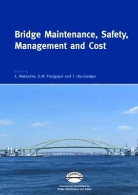 Bridge Maintenance, Safety, Management and Cost