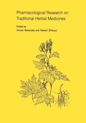 Pharmacological Research on Traditional Herbal Medicines - Hiroshi Wantanabe