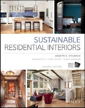 Sustainable Residential Interiors - Annette Stelmack, Kari Foster, Debbie Hindman
