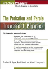 The Probation and Parole Treatment Planner - Brad M. Bogue, Anjali Nandi, Arthur E. Jongsma