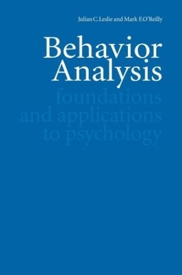 Behavior Analysis - Julian C. Leslie, Mark F. O'Reilly