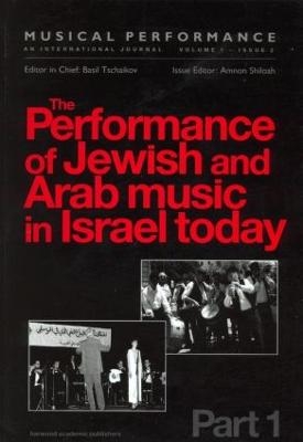 The Performance of Jewish and Arab Music in Israel Today - 