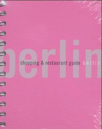Berlin Shopping and Restaurant Guide - Daniel Haaksma