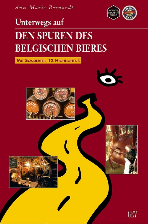 Unterwegs auf den Spuren des belgischen Bieres - Ann M Bernardt