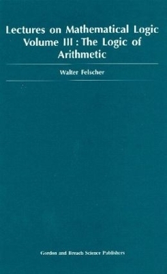 Logic of Arithmetic - Walter Felscher
