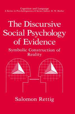 Discursive Social Psychology of Evidence -  Salomon Rettig