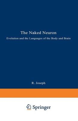Naked Neuron -  Rhawn Joseph