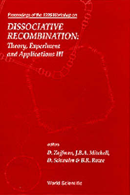 Dissociative Recombination, Theory, Experiment And Applications Iii - 