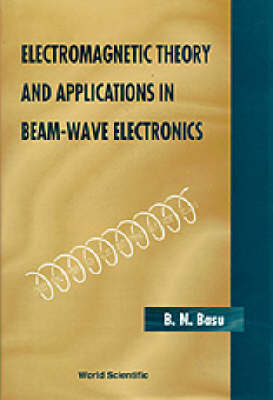 Electromagnetic Theory And Applications In Beam-wave Electronics