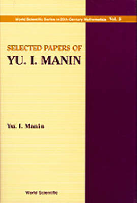 Selected Papers Of Yu I Manin - 